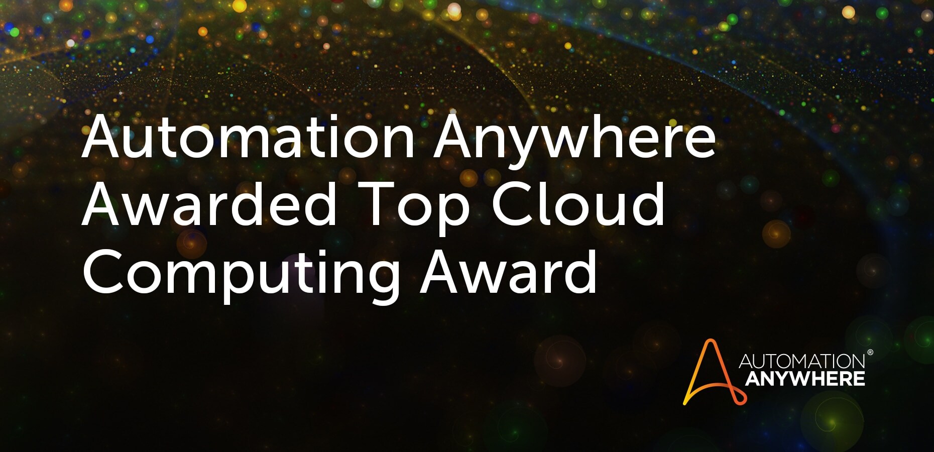 Automation Anywhere Wins The Top Cloud Automation Solution Award