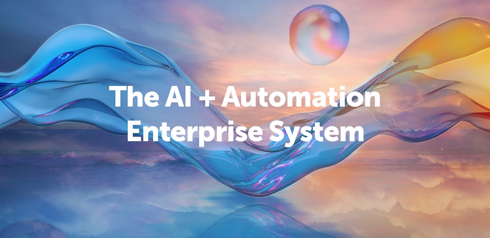 The AI + Automation Enterprise System