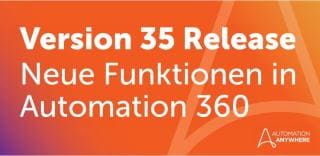 Das „Best of“ von agentenbasierter KI, bildverarbeitungsbasierter GenAI, Desktop-Automatisierungen und mehr mit Automation 360 v.35