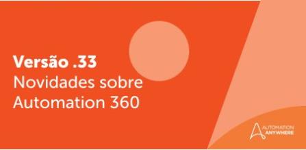 Cinco inovações impressionantes com tecnologia de IA na Automation 360 V.33