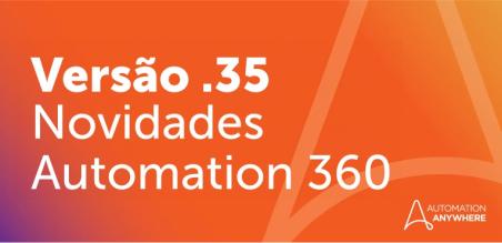 O melhor em agentes de IA, visões geradas por IA generativa, automações de desktop e muito mais com o Automation 360 v.35