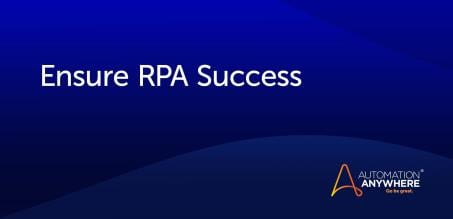 How to Set Up, Guide, and Lead an Effective RPA Program
