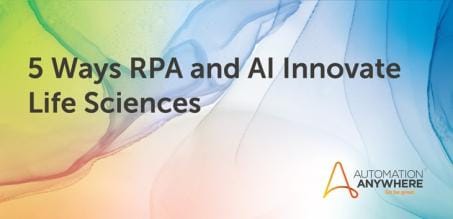 RPA 및 AI가 생명과학을 혁신하는 5가지 방법